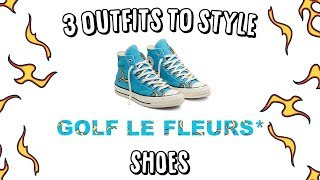 3 OUTFITS TO STYLE GOLF LE FLEURS * GOLF FLAME CHUCKS*