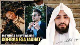 Dunyo mo'minga  qamoq kofirga esa jannat | Shayx Abdulloh Zufar