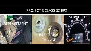 Project $ Class S2 Ep2: Battery Replacement, Brake Repair and 'B' Service