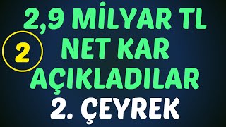 2,9 MİLYAR TL NET KAR AÇIKLADILAR - BİLANÇO AÇIKLANDI #borsa #bilanço #hisse