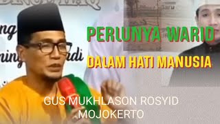 PERLUNYA WARID DALAM HATI MANUSIA - GUS MUKHLASON ROSYID MOJOKERTO ✓ @subhanmbah4549