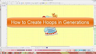 Creating a New Hoop In Generations Software