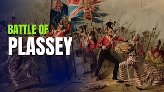 Battle of Plassey 1757: The Beginning of British Rule in India || भारत में ब्रिटिश शासन की शुरुआत"