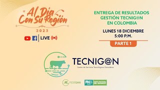 Entrega de resultados gestión Tecnig@n en Colombia