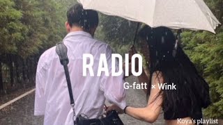 Radio - G-fatt × Wink (Lyrics)