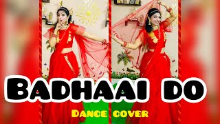 Badhaai Do- title track | Rajkumar Rao | Bhumi Pednekar | Nakash Aziz | Tanishk Baghchi |Dance cover