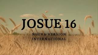 Josué 16 - NVI - 📖 Lectura de la Biblia ❤️ #biblia #cruz #cristianos #diosesbueno #audiobiblia