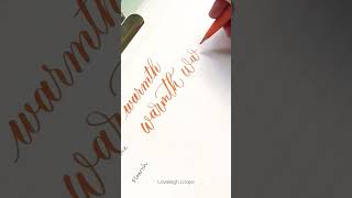 "Warmth" Brush Pen Calligraphy Quote In 3 Lettering Styles #brushpenlettering #letteringchallenge