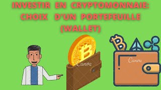 investir  en cryptomonnaie - choix  d'un portefeuille (wallet)