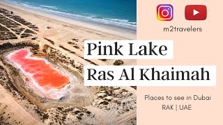 Pink Lake | Ras Al Khaimah | UAE | New Viral Hidden Spot in UAE  | #Dubaivlogs