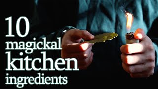 Ten Magical Kitchen Ingredients