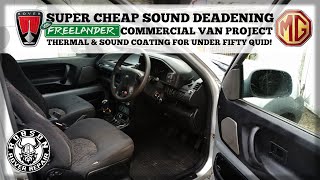 Super cheap sound deadening - Land Rover Freelander commercial project