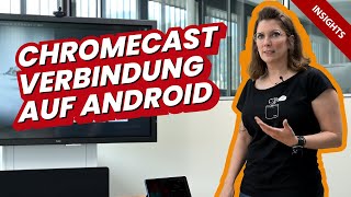 Chromecast Verbindung auf Android