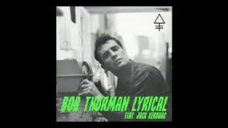 T.O.L.D. - Bob Thurman Lyrical Ft. Jack Kerouac