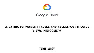 Creating Permanent Tables and Access-Controlled Views in BigQuery || GSP410 || #cloudskillsboost