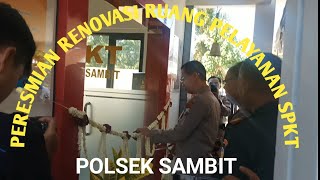 Peresmian Ruang Pelayanan SPKT Polsek Sambit