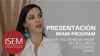 MIAMI PROGRAM - Fashion Entrepreneurship 101: Building a Successful Brand