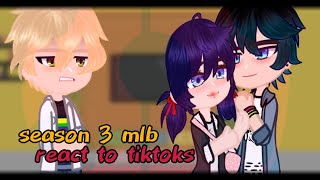 season 3 mlb react to season 4 tiktoks prt1/3 gacha club miraculous ladybug /lukanette vs adrienette