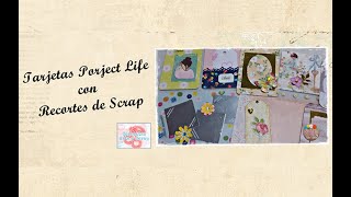 TARJETAS PROJECT LIFE CON RECORTES DE SCRAP - RETO CERECITAS ARTE Y SCRAP - #scrapbooking