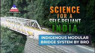 Science for Self-Reliant India: Indigenous Modular Bridge System by BRO