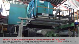 fiss-machines.com - ARDI OL A 2300 cold chamber die casting machine KK1400, used