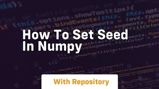 how to set seed in numpy