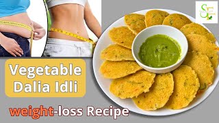 Instant Idli With Broken Wheat & Mixed Vegetable/Weight Loss Dalia Healthy Recipe/Satvik Food Recipe