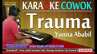 TRAUMA ~ COWOK KARAOKE (BY NEW SAGITA KORG PA 600 COVER)