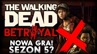 THE WALKING DEAD - NOWA GRA W 2023 POTWIERDZONA - SEZON 5?