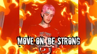 Lil Peep - move on, be strong (LYRIC VIDEO)