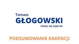 Tomasz Głogowski - Podsumowanie Kadencji