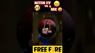 NITIN FF VS ME 😅 | #freefrieshorts #nitinfreefireroast