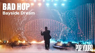 BAD HOP - Bayside Dream (Live at POP YOURS 2023)