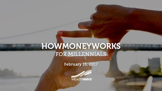 How Money Works for Millennials Seminar