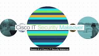 Cisco IT Security Makeover Series