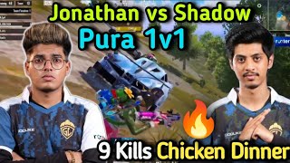 Jonathan vs Shadow Most Awaited Pura 1v1 💥 9 Kills Chicken Dinner 😱