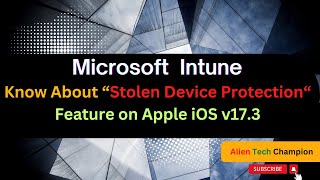 MS165- Know about Apple “Stolen Device Protection“ new feature on OS v17.3