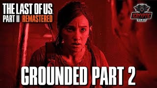 🔴LIVE - THE LAST OF US 2: REMASTERED (PS5) NEW GAME + - WALKTHROUGH GAMEPLAY - PART 2