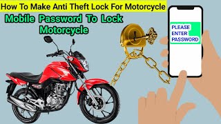 Anti Theft Bike Security System || Mobile Security System || Mobile To Bike Lock || Anti Theft Alarm