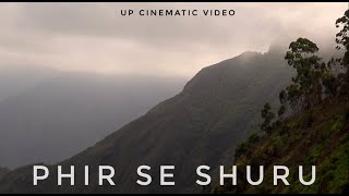 PHIR SE SHURU | Ashu Shukla | UP Films