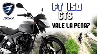 ITALIKA FT 150 GTS REVIEW COMPLETO.