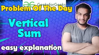 Vertical Sum | Gfg potd | 05-05-2024 | GFG Problem of the day