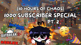 10 HOURS OF CHAOS (1000 SUBSCRIBER SPECIAL PT. 2)