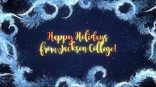 Jackson College Happy Holidays 2021