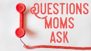 Questions Moms Ask—Biggest Lessons, Avoiding Burnout, and Inexpensive Homeschooling