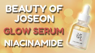 BEAUTY OF JOSEON GLOW SERUM + NIACINAMIDE | opinions, skin test, INCI