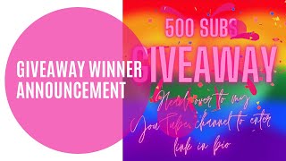 GIVEAWAY WINNER ANNOUNCEMENT: 500 subscriber giveaway