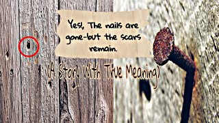 Nails In the Fence - A Lesson of Temper Control || Moral Short Story