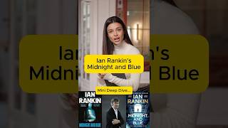 Ian Rankin's Midnight and Blue: Rebus’s Darkest Case Yet!