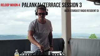 PALANKAI/TERRACE SESSION 3. DEEP/ORGANIC/AFRO/PROGRESSIVE HOUSE/RELOOP MIXON 4